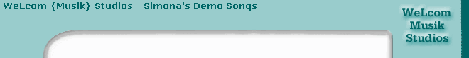 WeLcom {Musik} Studios - Simona's Demo Songs